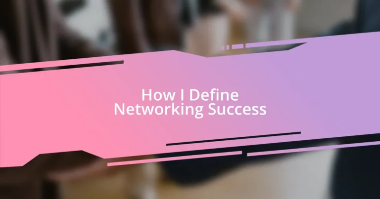 How I Define Networking Success