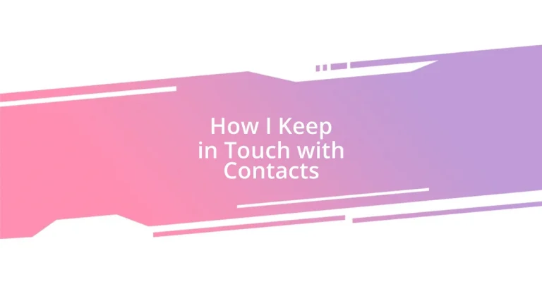 How I Keep in Touch with Contacts